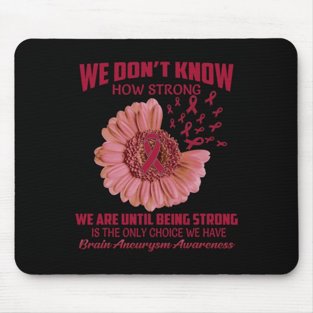 We don't know how strong Brain Aneurysm  Mouse Pad (Front)