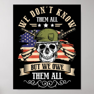 We Dont Know Them All But We Owe Them All Poster