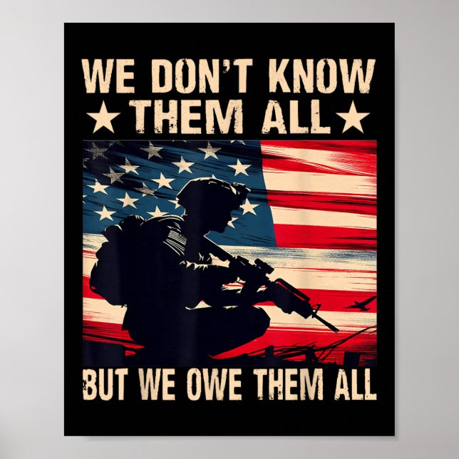 We Dont Know Them All But We Owe Them All Poster (Front)