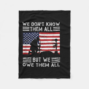 We Dont Know Them All But We Owe Them All Usa Fleece Blanket