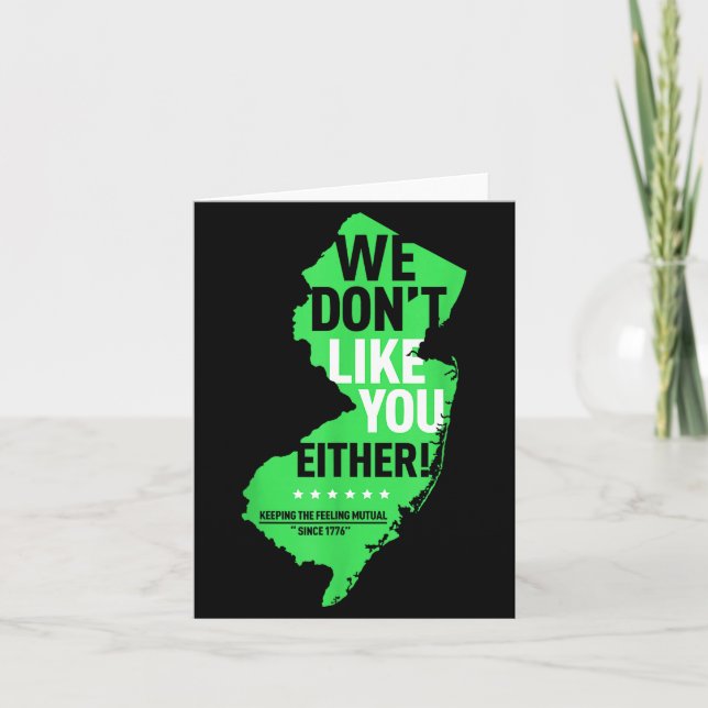 We Don't Like You Either New Jersey New York Rival Card (Front)