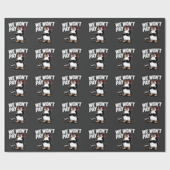 We Don't Pay Tariffs Anti Trump  Wrapping Paper (Flat)