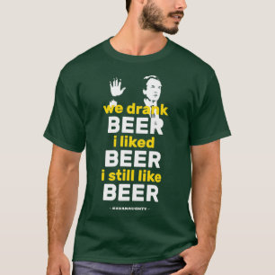 We Drank Beer I Liked Beer Funny Kavanaugh T-Shirt
