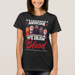 We Draw Blood Our Patients Vet Cute Animal Fan Do T-Shirt