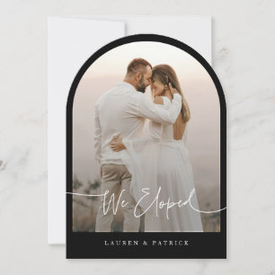 We Eloped Arch Elopement Wedding Announcement