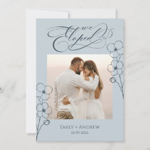We Eloped Dusty Blue Calligraphy Floral Photo Announcement