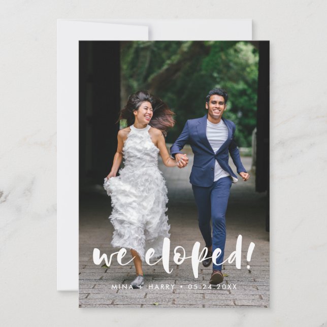 We eloped Modern script wedding photo card (Front)