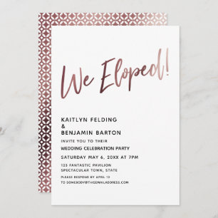 We Eloped! Rose Gold Wedding Reception Invitation