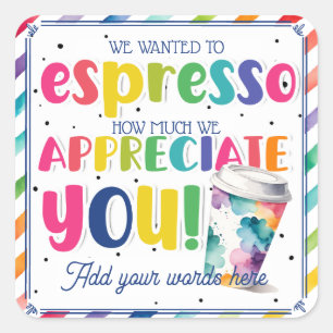 We Espresso Appreciation Coffee Rainbow Sticker