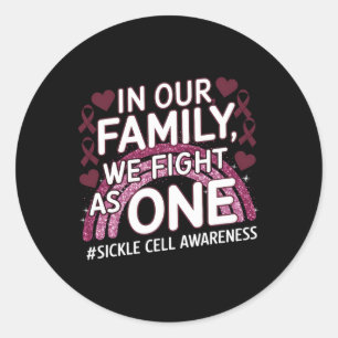 We Fight As One Sickle Cell Survivor Sickle Cell A Classic Round Sticker