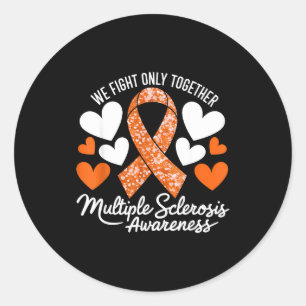We Fight Only Together Multiple Sclerosis Awarenes Classic Round Sticker