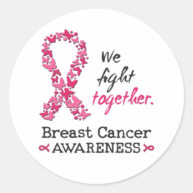 We fight together against Breast Cancer Classic Round Sticker (Front)