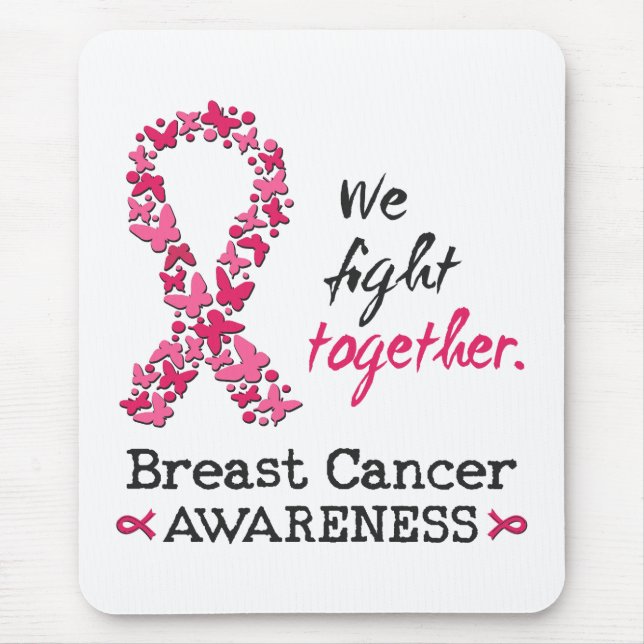 We fight together against Breast Cancer Mouse Pad (Front)