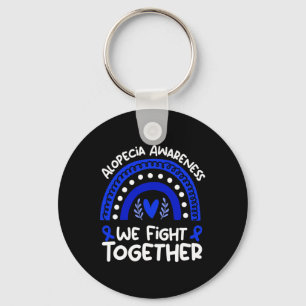 We Fight Together Alopecia Awareness Alopecia Key Ring
