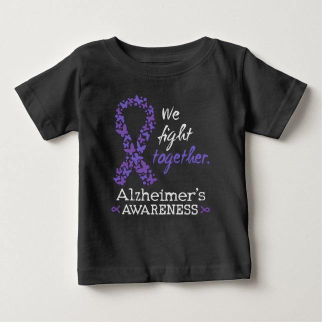 We fight together - Alzheimer awareness Baby T-Shirt (Front)