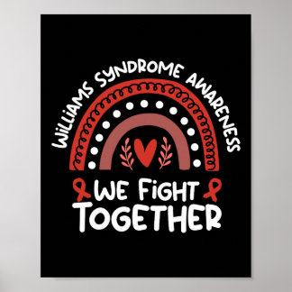 We Fight Together Awareness Month Williams Syndrom Poster