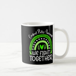 We Fight Together _ Cerebral Palsy Awareness Coffee Mug