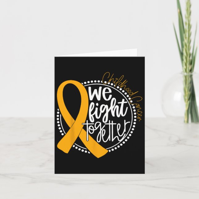 We Fight Together Childhood Cancer Awareness Gold  Card (Front)