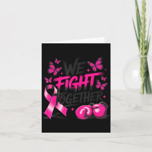 We Fight Together Fighter Gloves Breast Cancer Awa Card