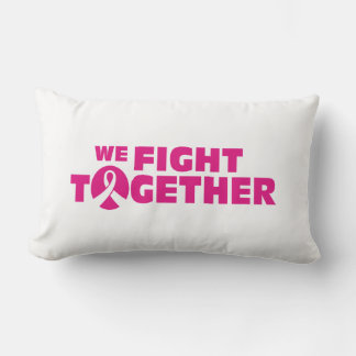 We fight together - Hope Fight Cure Cancer Lumbar Cushion