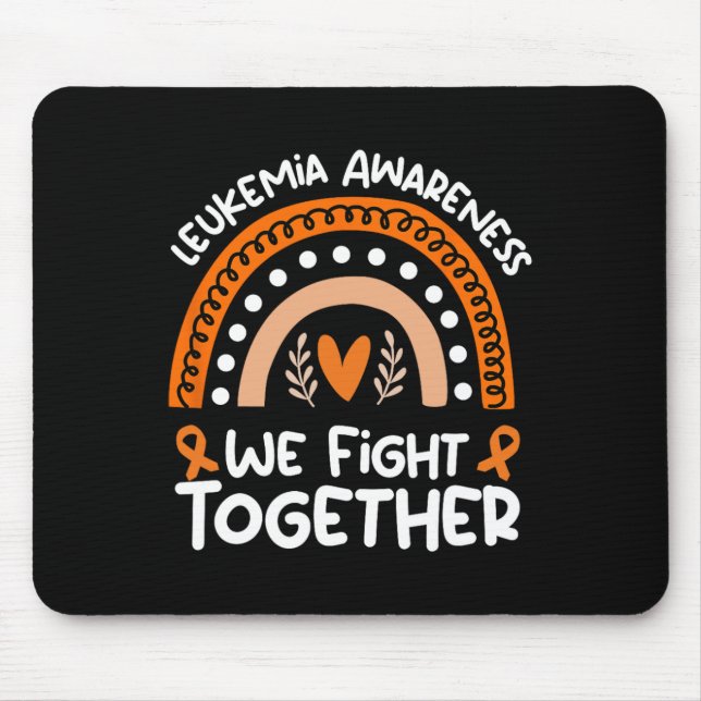 We Fight Together  Leukaemia Awareness   Leukaemia Mouse Pad (Front)