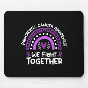 We Fight Together  Pancreatic cancer Awareness  Mouse Pad