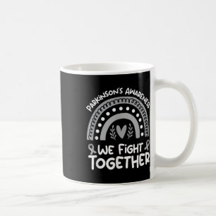 We Fight Together Parkinsons Awareness _ Parkinson Coffee Mug
