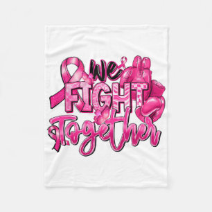 We Fight Together Pink Warrior Breast Cancer Aware Fleece Blanket