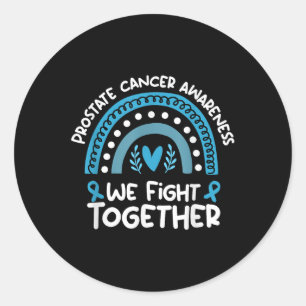 We Fight Together Prostate Cancer Awareness Prosta Classic Round Sticker