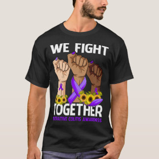 We Fight Together ULCERATIVE COLITIS AWARENESS T-Shirt