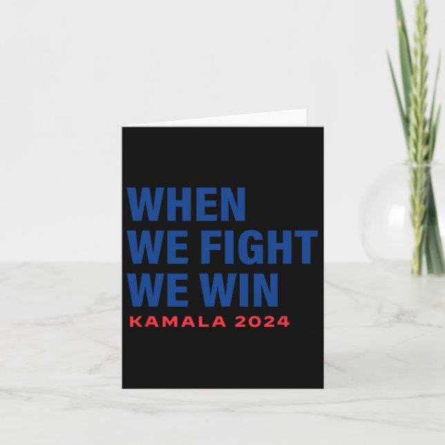 We Fight We Win Kamala Harris For President 2024 V Card (Front)