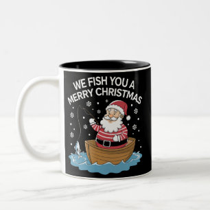 We Fish You A Merry Christmas Fisherman Fishing Two-Tone Coffee Mug
