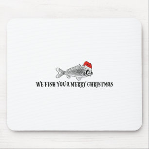 We Fish You A Merry Christmas Funny Fishing Santa Mouse Pad