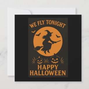 We Fly Tonight Halloween Holiday Greetings Card