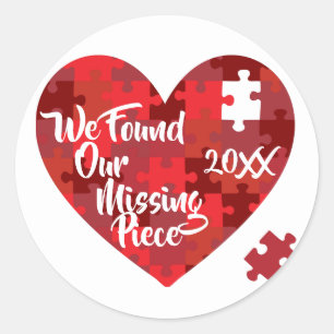 We Found Our Missing Piece - Puzzle Heart Classic Round Sticker