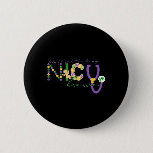 We Found The Byby Mardi Gras Louisiana Carnival Ne 6 Cm Round Badge