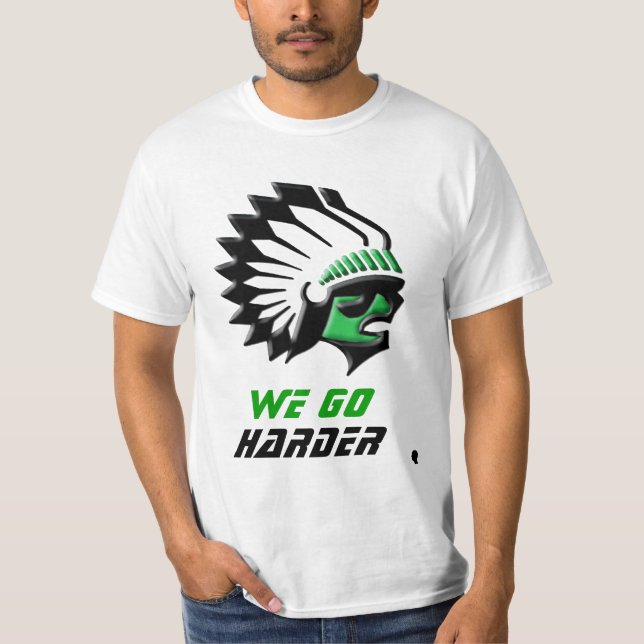 WE GO HARDER!!! T-Shirt (Front)