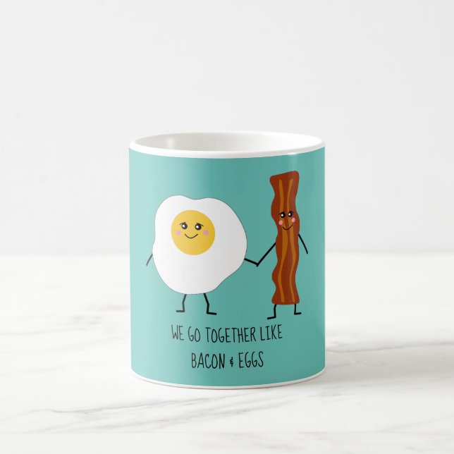 We Go Together Like Bacon & Eggs Cute Kawaii Coffee Mug (Center)