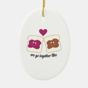 We Go Together like Ceramic Ornament