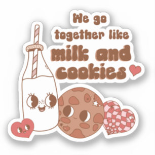 We Go Together Like Milk and Cookies Valentine's