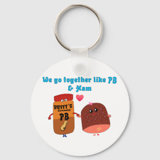 We go together like PJ and Ham Key Ring