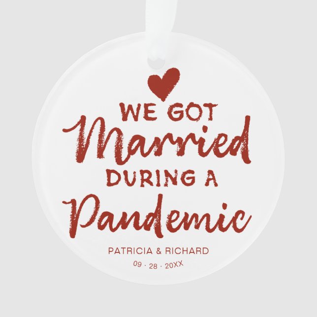 We Got Married During a Pandemic Christmas Ornament (Front)