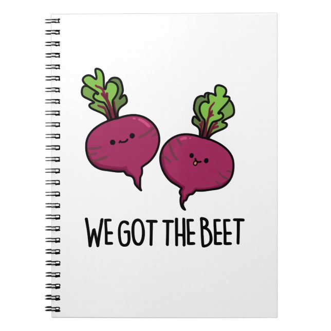 We Got The Beet Funny Vegetable Pun  Notebook (Front)