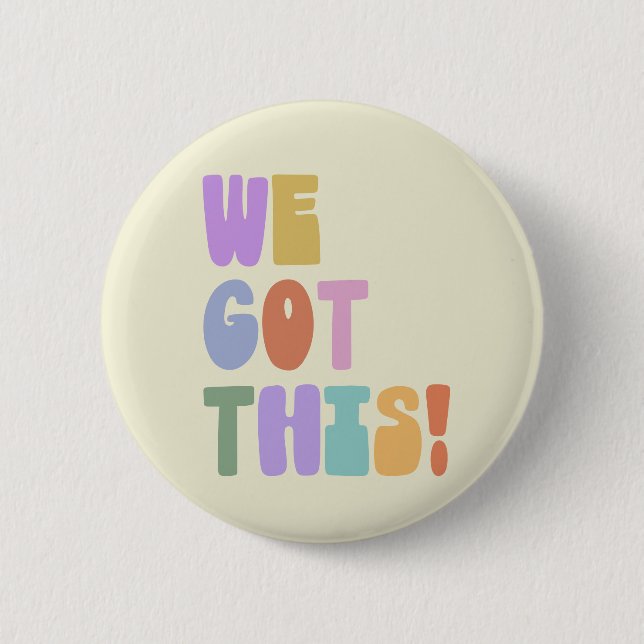 We Got This Inspirational Quote Cute Pastel    6 Cm Round Badge (Front)