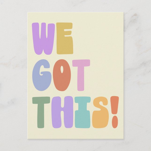 We Got This Inspirational Quote Cute Pastel  Postcard (Front)