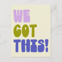 We Got This Inspirational Quote Green and Purple 