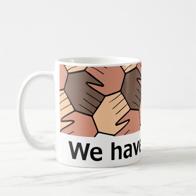We Have a Dream. Coffee Mug (Left)