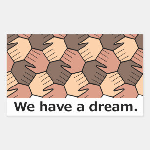 We Have a Dream. Rectangular Sticker
