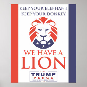 WE HAVE A LION - Trump/Pence 2016 Poster
