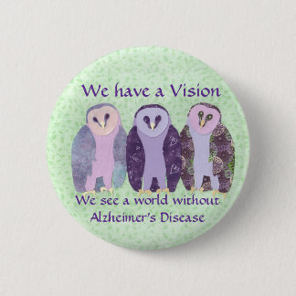 We Have a Vision 6 Cm Round Badge